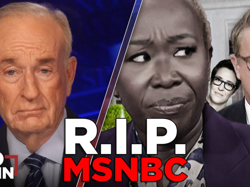 MSNBC is Finally Finished | BILL O’REILLY