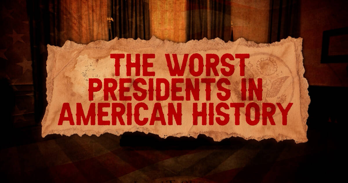 The Worst Presidents in American History – The First TV