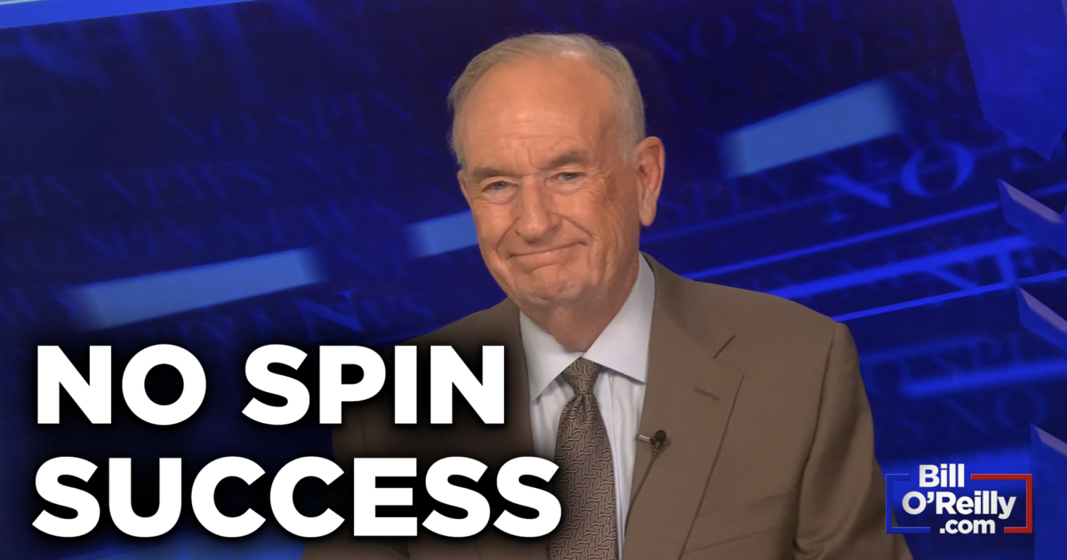 O’Reilly Explains Why the ‘No Spin News’ is a Huge Hit The First TV